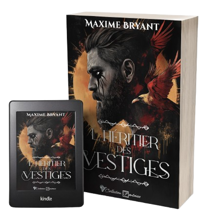 l'héritier des vestiges de maxime bryant, version broché et ebook