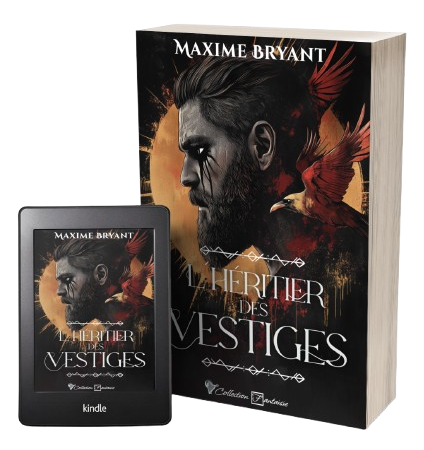 l'héritier des vestiges de maxime bryant, version broché et ebook