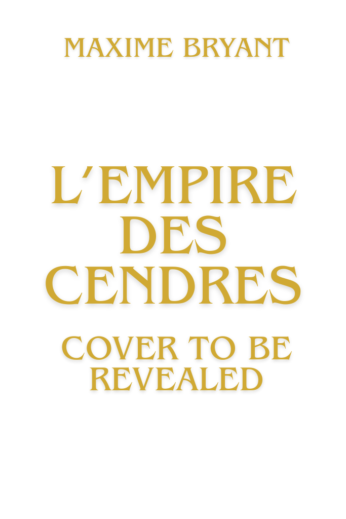Couverture du roman de romantasy vampire L'Empire des Cendres par l'auteur Maxime Bryant