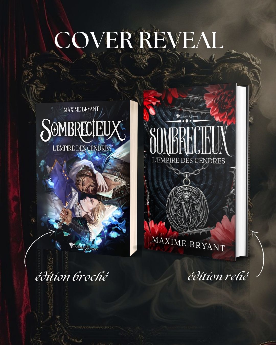 Cover reveal du roman de romantasy MxM L'Empire des Cendres par Maxime Bryant, montrant les éditions brochée et reliée.