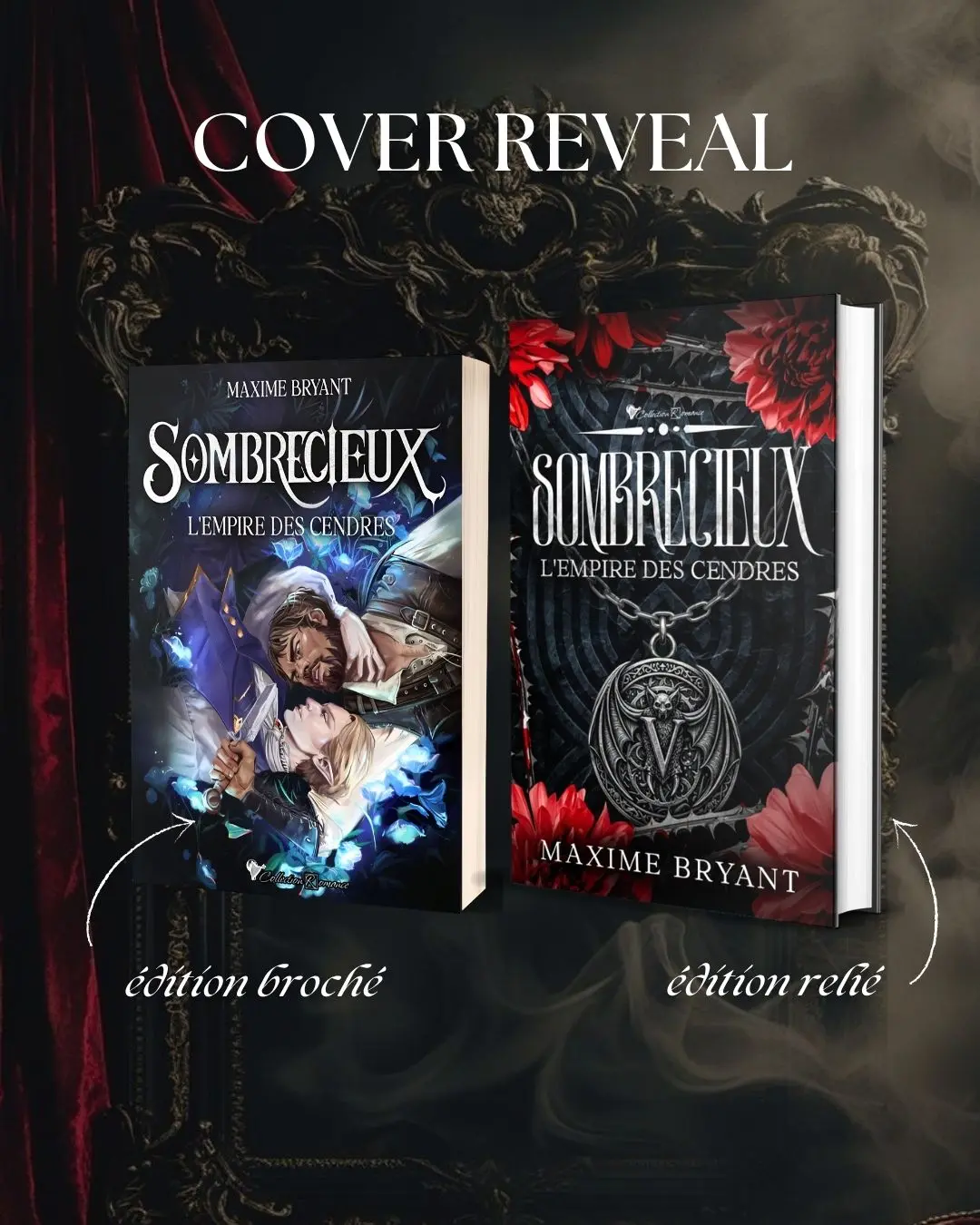 Cover reveal du roman de romantasy MxM L'Empire des Cendres par Maxime Bryant, montrant les éditions brochée et reliée.